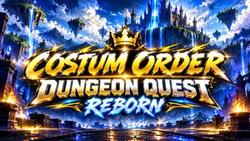 Service Costum Order DUNGEON QUEST REBORN ( Carry Avaible )