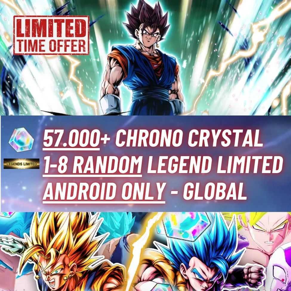 ANDROID 57,000+ CHRONO CRYSTAL + Random 18 LF Dragon Ball