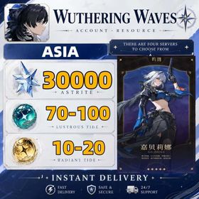 Asia|Galbrena+Astrite：30000-43000+|Lustrous Tide：70+|Radiant Tide：1+|Microsoft Mailbox/Email|safe and stable|Wuthering Waves
