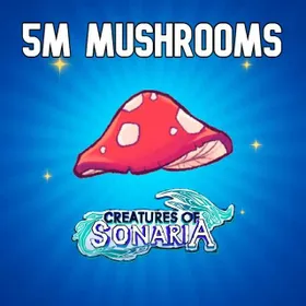 5M MUSHROOM - Fast Delivery 🔥| Creatures of Sonaria | COS