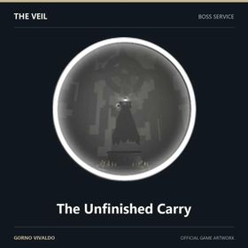 The Unfinished Carry | The Veil | DM First