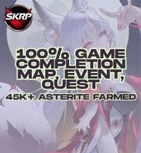 🟢 100% GAME COMPLETION (MAP, EVENT, QUEST) 45k+ ASTERITES FARM [ ALL SERVER ✔️ ]