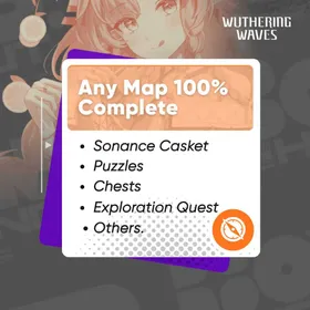 Wuthering Waves | Any Map Exploration 100% | Manual by Hand Nocit
