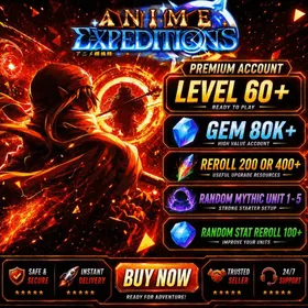 🏆Anime Expeditions Account💎+80k Gems ⚡200 or 400 traits reroll ⭐Level 60+ | ✅️Unverified Email - 🚀 instant Delivrey