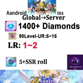 [Global] SERVER💎 1400+ Diamonds | 1 random LR+random 90Level UR3-5 [As shown in picture]  | 5+ SSR roll |   [Android/iOS]7 Deadly Sins