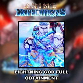 ANIME EXPEDITIONS | LIGHTNING GOD (ENEL) FULL OBTAINMENT AND EVOLUTION SERVICE