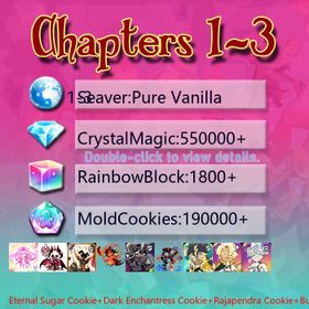 Pure Vanilla|Eternal Sugar Cookie+Dark Enchantress Cookie+Rajapendra Cookie+Burning Spice Cookie+Dark Cocoa+Nether Queen Cookie+Thor Cookie+Black Pearl Cookie+Condensed cream+Oyster Cookie|Crystals550000+|Rainbow Cubes190000+|Cookie Cutters1800+|Chapters 1-3 iOS/Android/Starter Account|130898X