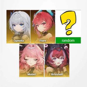 Global|Brisshell+Mabel+Flare+Ophelia+Random 5-star character|Only completed the tutorialg