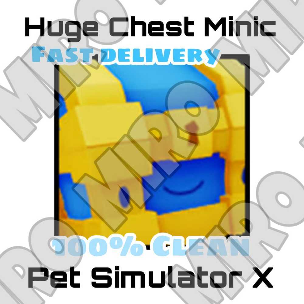 Huge Chest Mimic / Pet Simulator X / Roblox / PSX / 100 Clean