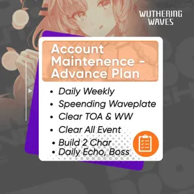 Wuthering Waves | 1 Week Increments Advance Maintenence | Manual by Hand Nocit