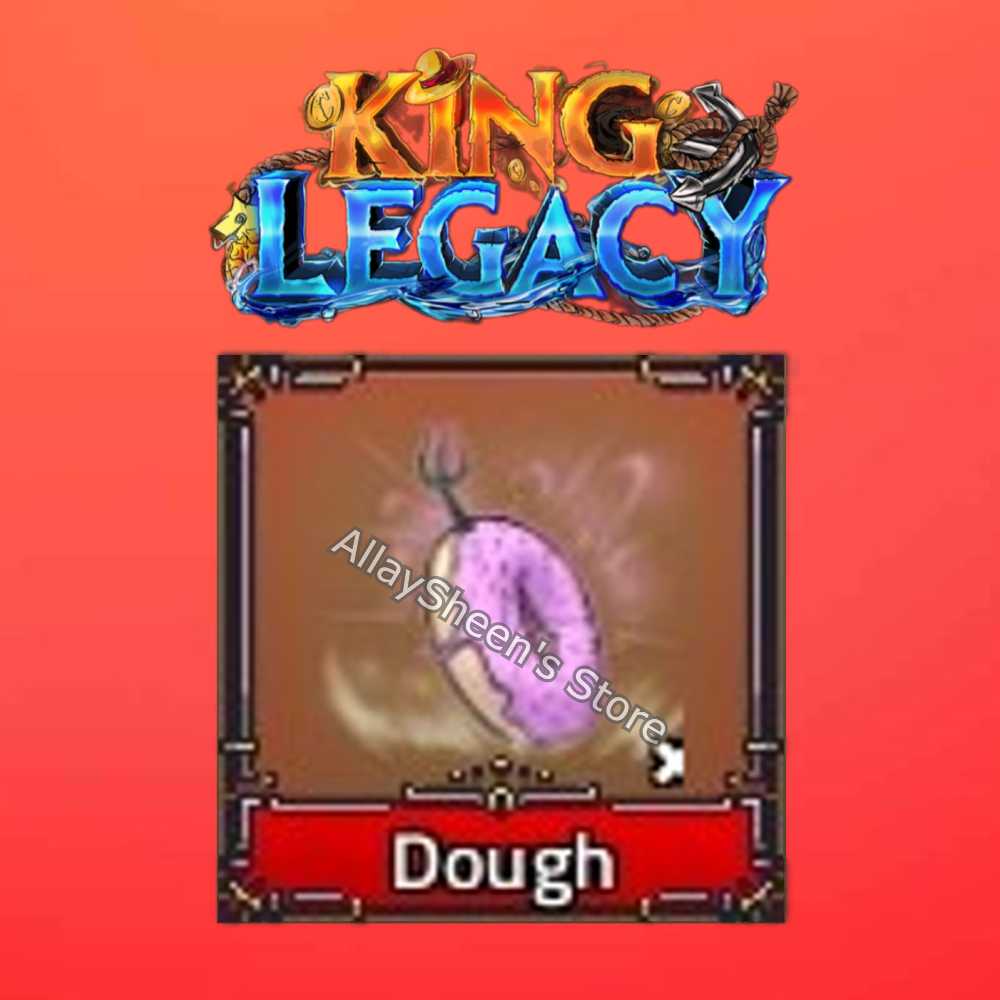 Dough Fruit King Legacy