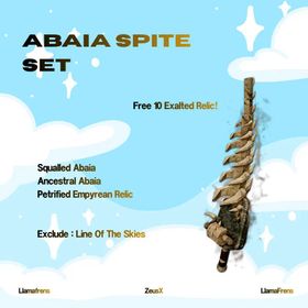 ABAIA SPITE SET | FREE 10 EXALTED RELIC