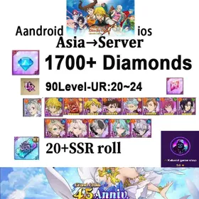 [Asia] SERVER💎 1700+ Diamonds |random 90Level UR20-24 [As shown in picture]  | 20+ SSR roll |   [Android/iOS]7 Deadly Sins