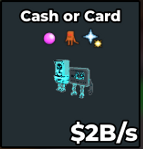 Cash or Card 2B/s - Steal a Brainrot