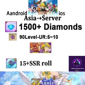 [Asia] SERVER💎 1500+ Diamonds |random 90Level UR5-10 [As shown in picture]  | 15+ SSR roll |   [Android/iOS]7 Deadly Sins