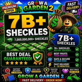 7B+ Sheckles (Daily Deals 15,4B) - Grow a Garden 2 - Fast Delivery