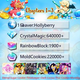 Hollyberry|Eternal Sugar Cookie+Timekeeper+Dark Cocoa+Thor Cookie+Moonlight Queen+Elder Faerie Cookie+Shining Star+Sherbet Cookie|Crystals640000+|Rainbow Cubes220000+|Cookie Cutters1900+|Chapters 1-3 iOS/Android/Starter Account|394931S