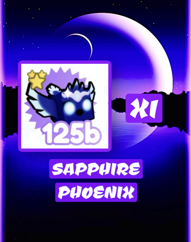 SAPPHIRE PHOENIX/ PET SIMULATOR X