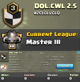 Level 3 clan || master 3 || no war played || name - DOL.CWL 2.5