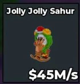[INSTANT DELIVERY] Jolly Jolly Sahur  45M/s l Steal A brainrot