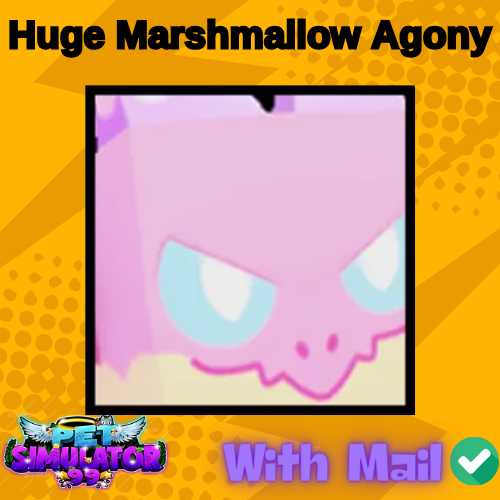 Pet Simulator 99 Huge Marshmallow Agony Fast