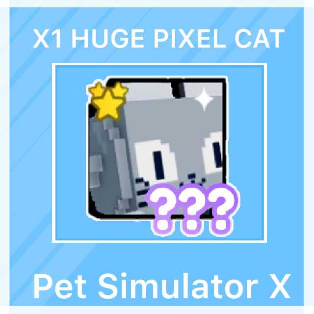 X1 HUGE PIXEL CAT +10B GEMS PET SIMULATOR X
