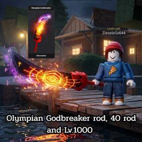 Olympian Godbreaker rod, 30% rod and Lv.1000 | FISCH