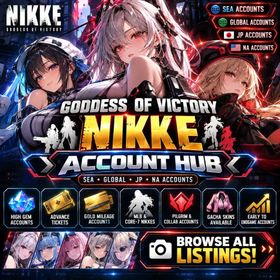 🔥Nikke NA, Global & SEA Accounts for Sale! ⚔️ Mid-End to High-End Accounts | Browse All Listings!