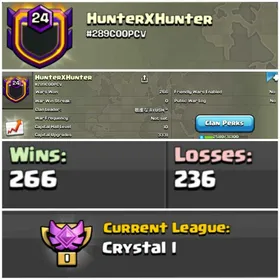 CU-3331 || CLAN LEVEL 24 ||CRYSTAL LEAGUE 1 || NAME: HunterXHunter||RARE ENGLISH NAME ||  CLAN CAPITAL 10 || WIN- 266 | LOSS- 236 ||LOW PRICE