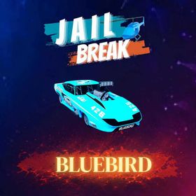 JAILBREAK BLUEBIRD
