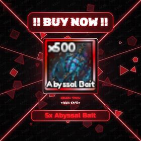 ⚡ Legacy Piece - 5x Abyssal Bait | ⚡ FAST DELIVERY ⚡