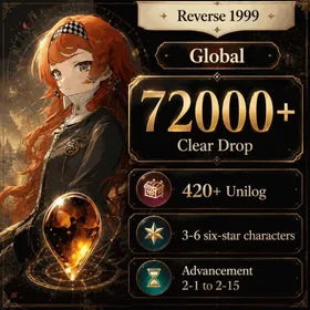 Global | 72000+ Clear Drop, 420+ Unilog, 3-6 six-star characters | Ready Stock