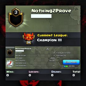 CHAMPION 3 || NAME : Nothing2Prove || LEVEL 3 || 0 0 0 WAR