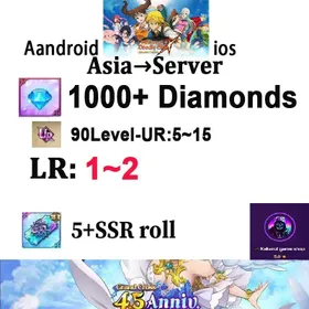 [Asia] SERVER💎 1000+ Diamonds | 1 random LR+random 90Level UR3-5 [As shown in picture]  | 5+ SSR roll |   [Android/iOS]7 Deadly Sins
