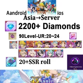 [Asia] SERVER💎 2200+ Diamonds |random 90Level UR20-24 [As shown in picture]  | 20+ SSR roll |   [Android/iOS]7 Deadly Sins
