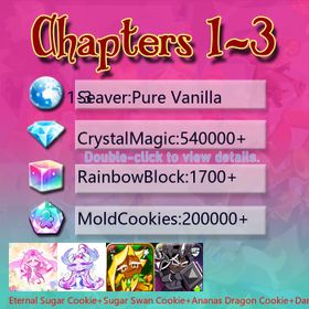 Pure Vanilla|Eternal Sugar Cookie+Sugar Swan Cookie+Ananas Dragon Cookie+Dark Cocoa+Wind Archer Cookie+Black Pearl Cookie+Capsaicin Cookie|Crystals540000+|Rainbow Cubes200000+|Cookie Cutters1700+|Chapters 1-3 iOS/Android/Starter Account|248727X