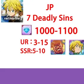 7 Deadly Sins[JP]1000-1100 diamonds |UR3-15| SSR: 5-10 +Guangao+dark mass| Fast delivery