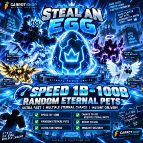 Steal An Egg | SPEED: 10B | RANDOM ETERNAL PETS | ULTRA FAST | MULTIPLE ETERNAL CHANCE | INSTANT DELIVERY