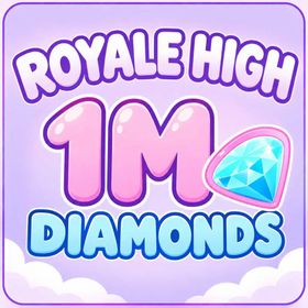 1M Diamonds - Royale High