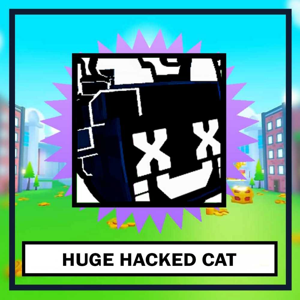 Pet Simulator X / Huge Hacked Cat
