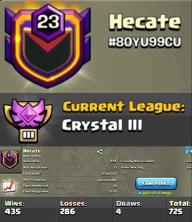 Level 23 clan || clan capital 10 || crystal 3 || warlog 435-286 || name - Hecate