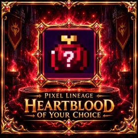 Heartblood of your Choice | Pixel Lineage | Fast Delivery | HUGE SALE