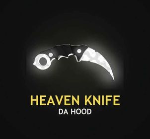 Heaven Knife | Da Hood