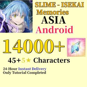 ASIA/Android|14000+Diamonds+45 Random Five Stars+Starter account+Slime Isekai memories|SLIME - ISEKAI Memories