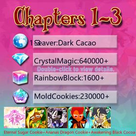Dark Cacao|Eternal Sugar Cookie+Ananas Dragon Cookie+Awakening Black Cocoa+Fire Spirit+Thor Cookie+Black Pearl Cookie+Pitaya Dragon Cookie+Stardust Cookie|Crystals640000+|Rainbow Cubes230000+|Cookie Cutters1600+|Chapters 1-3 iOS/Android/Starter Account|493100H