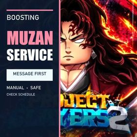 Slayers 2 | Muzan Service — Chat to Schedule