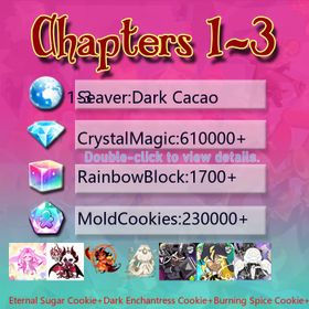 Dark Cacao|Eternal Sugar Cookie+Dark Enchantress Cookie+Burning Spice Cookie+Mystic Flour Cookie+Dark Cocoa+Wind Archer Cookie+Thor Cookie+Black Pearl Cookie+Sea Fairy Cookie+Pitaya Dragon Cookie+Doughael|Crystals610000+|Rainbow Cubes230000+|Cookie Cutters1700+|Chapters 1-3 iOS/Android/Starter Account|791122H