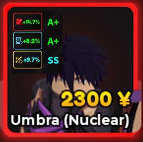 Umbra (Nuclear) Evo | A+ A+ SS | Anime Adventures (Unit)