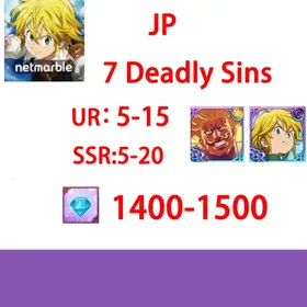 7 Deadly Sins[JP]1400-1500 diamonds |UR3-15| SSR: 5-10 +Guangao+dark mass| Fast delivery