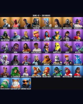 43 Skins Deadpool ⭐️ Meowscles ⭐️ Midas ⭐️ Beef Boss ⭐️ Skye ⭐️ Jennifer Walters ⭐️ Slayer Juice WRLD ⭐️ Mystique ⭐️ Mandalorian ⭐️ Groot ⭐️ Doctor Doom ⭐️ Ocean ⭐️ Kit ⭐️ Agent Peely ⭐️ Mancake ⭐️ Brutus ⭐️ Jules ⭐️ Mave ⭐️ Storm ⭐️ Aqua m9145384273